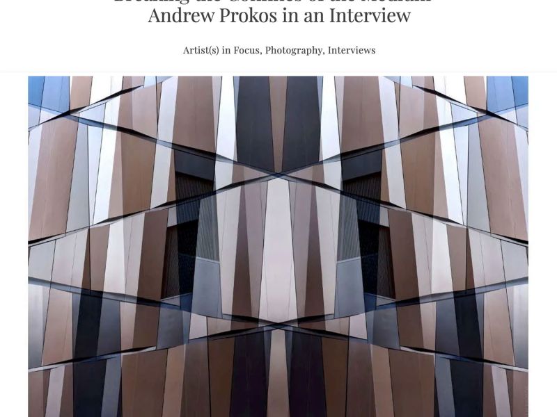 Artist Andrew Prokos is interviewed at Widewalls Magazine about his photography series Metropolis Abstracted